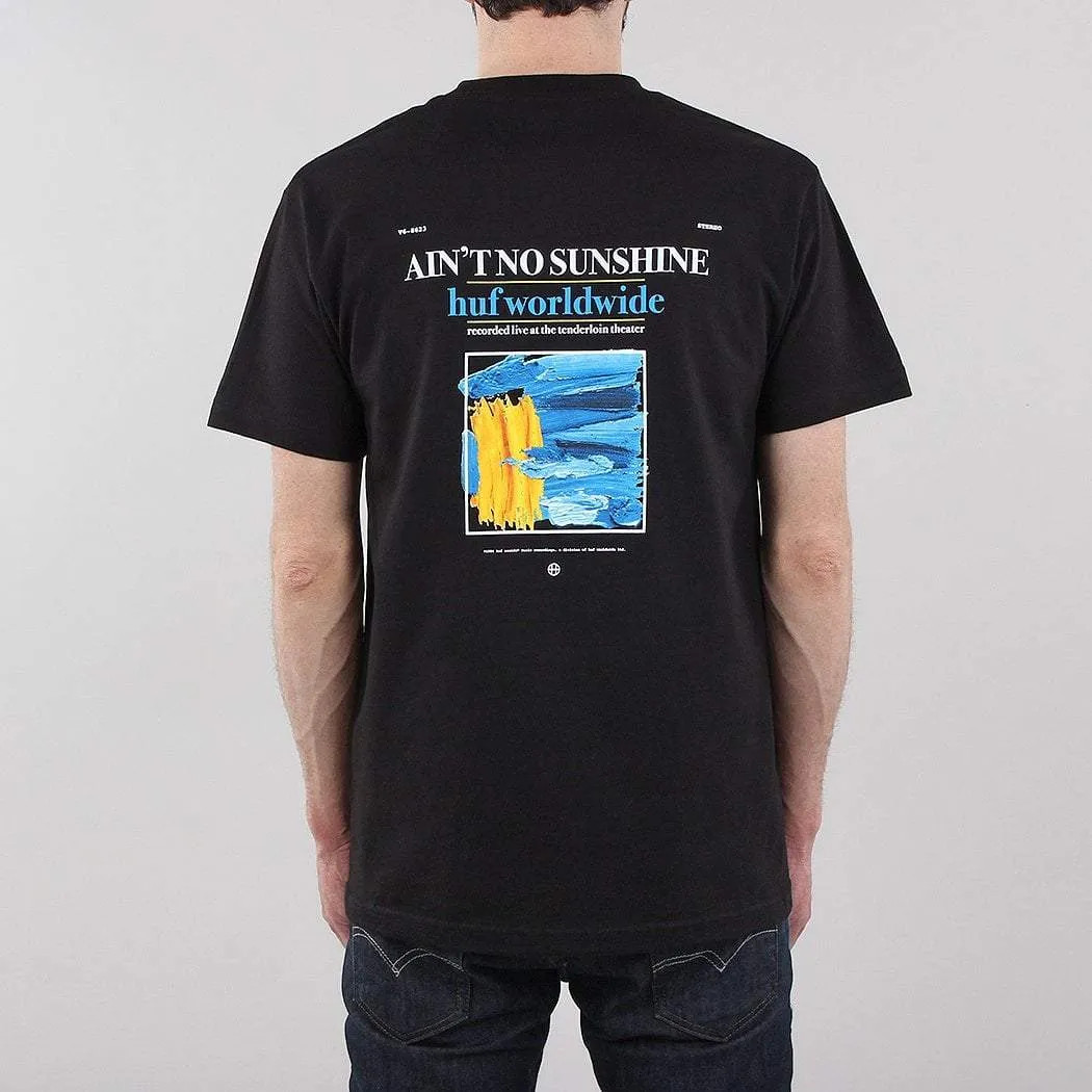 HUF Aint No Sunshine T-shirt